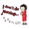 Bettyboopsuperstore Betty Boop Magnet I Don'st Do Mornings....