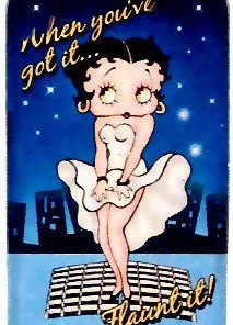 Bettyboopsuperstore Other Stuff Betty Boop When You've Got It Sign
